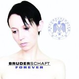Bruderschaft - Forever (Blind Vision mix) (featuring Ronan from VNV Nation)