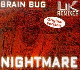 Brain Bug - Nightmare