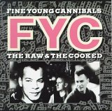 Fine Young Cannibals - She Drives Me Crazy