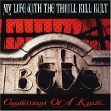 My Life With The Thrill Kill Kult - A Daisy Chain 4 Satan