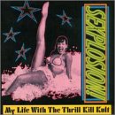 My Life With The Thrill Kill Kult - Sex On Wheelz