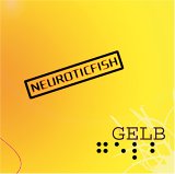 Neuroticfish - They're Coming To Take Me Away