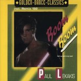 Paul Lekakis - Boom Boom Boom (Let's Go Back To My Room)
