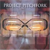 Project Pitchfork - Timekiller (And One mix)