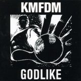 KMFDM - Godlike