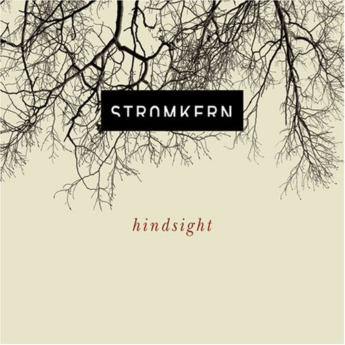 Stromkern - Hindsight (Long)