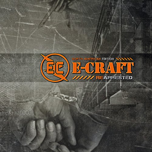 E-Craft - Rearrested Part 1